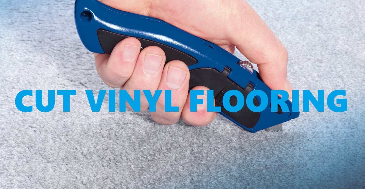 Best Ways To Cut Vinyl Floor Tiles, Sheets, Planks.jpg