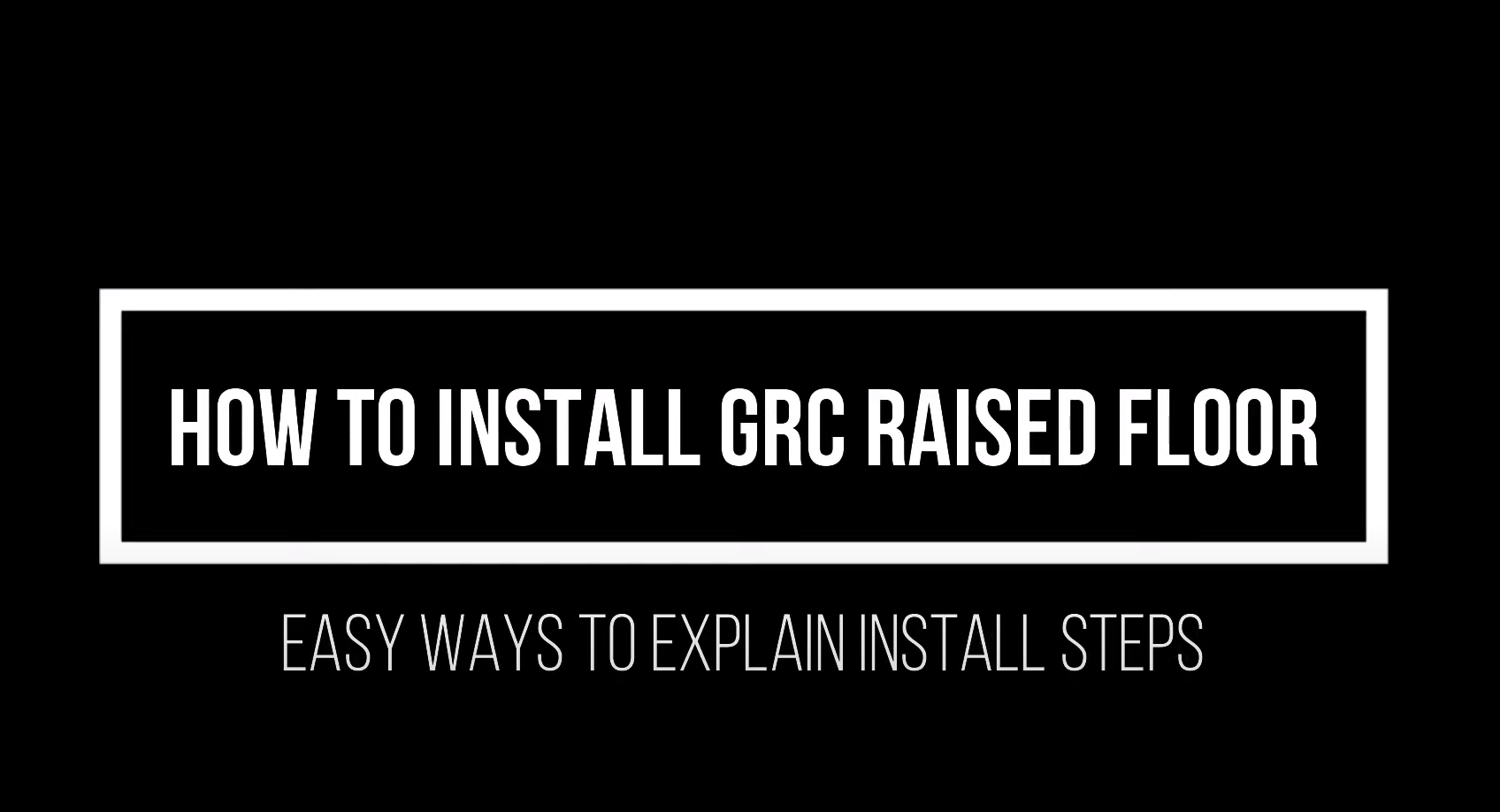 GRC Rasied Access Floor Installation Guide.png