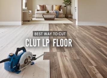 How To Cut LVP Flooring: Best Ways & Tools To Cut Vinyl Floor